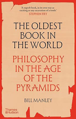 The Oldest Book in the World - Philosophy in the Age of the Pyramids